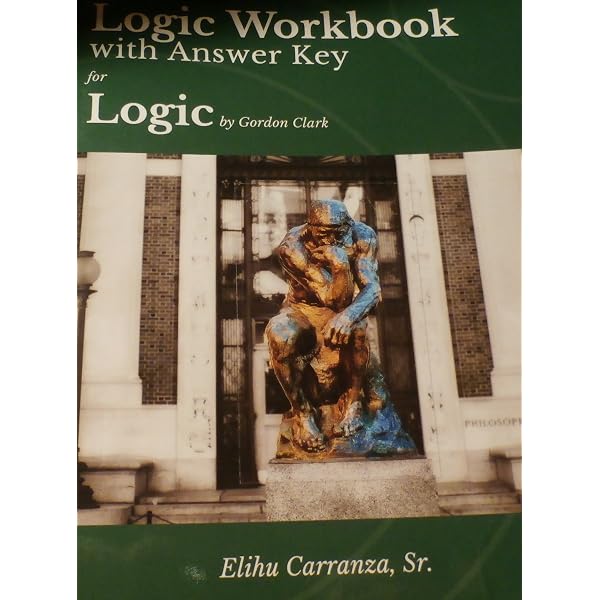 Introduction to Formal Logic Teacher Key: Workbook, Quizzes and